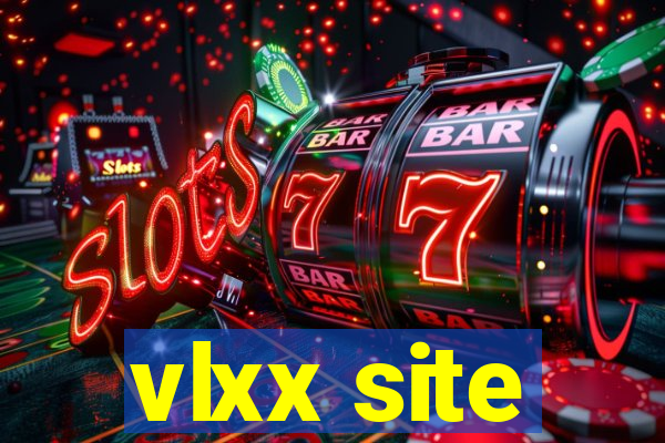vlxx site